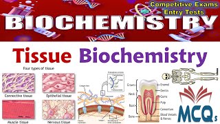 Biochemistry  Tissue Biochemistry MCQs [upl. by Chapen505]