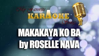 MAKAKAYA KO BA by ROSELLE NAVA [upl. by Ojaras]