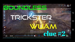 MIR4  BOUNDLESS TRICKSTER WUAM CLUE 2  UNLOCKED [upl. by Araid86]