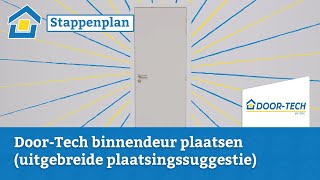 How to DoorTech Binnendeur plaatsen uitgebreide plaatsingssuggestie [upl. by Sapphire40]