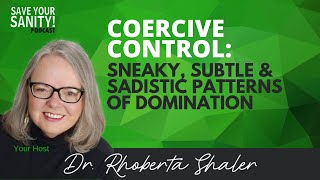 Coercive Control Sneaky Subtle amp Sadistic Patterns of Domination [upl. by Wein]