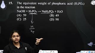 The equivalent weight of phosphoric acid H3PO4 in the reaction NaOH  H3PO4 amprarr NaH2PO4  H [upl. by Eselahs58]