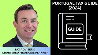 Portugal tax guide  full 2024 [upl. by Iey]