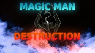 how to get destruction to 100 in Skyrim special Edition  The Magic Man Series ep2 [upl. by Alinna]