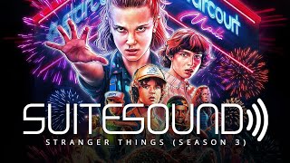 Stranger Things Season 3  Ultimate Soundtrack Suite [upl. by Audre]