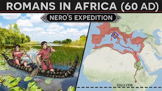 Romans in the Heart of Africa  The Expedition to find the Source of the Nile 60AD DOCUMENTARY [upl. by Okihcas]