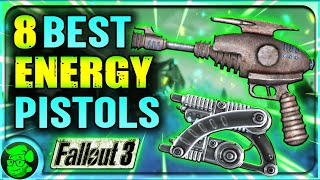 Change Your Game Fallout 3 BEST 8 Energy Pistols [upl. by Ahsienet392]