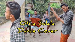 Otha Solala Song Dance Cover  Aadukalam  Dhanush  Viju Amal  Nishanth  Arun [upl. by Eesac277]