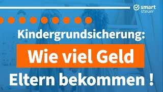 Kindergrundsicherung Wie viel Geld Eltern bekommen werden [upl. by Bruckner]