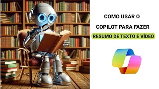 🟡Como Resumir Qualquer Vídeo com Copilot Dicas e Truques [upl. by Lechner]