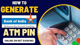 How To Generate Bank of India BOI ATM PIN Online Through Net Banking [upl. by Aynatal]