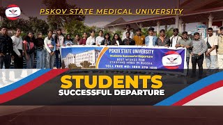 STUDENTS SUCCESSFUL DEPARTURE  PSKOV STATE MEDICAL UINVERSITY  DOCTOR DREAMS  MBBS ABROAD [upl. by Ydnys]