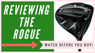 Callaway ROGUE Driver An HONEST Review [upl. by Buna]