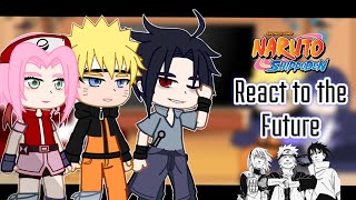 Naruto Shippuden React To The Future [upl. by Erhard]