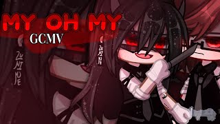 GCMV   My Oh My  OC Story Jinx By Vem [upl. by Eyahsal]