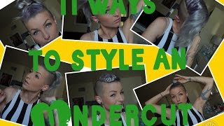 How to style an UNDERCUT  11 styles  Part 1 [upl. by Lord]