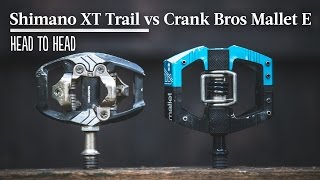 Head to Head  Trail Pedals Shimano XT Trail vs Crank Bros Mallet E [upl. by Sueddaht791]