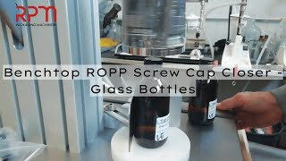 RPM Packaging Machinery  Benchtop ROPP Screw Cap Closer  Glass Bottles [upl. by Halle325]