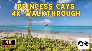 Explore Princess Cays Ultimate 4K Walkthrough of a Bahamian Paradise [upl. by Areval547]