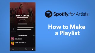 How to Make a Playlist  Spotify for Artists [upl. by Rustin960]