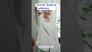 California Real Estate Exam 2024  Term Collection 1  Term 93 Estate at sufferance [upl. by Rip]