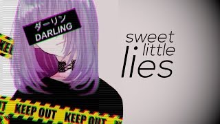 Nightcore  Sweet Little Lies  lyrics [upl. by Adihaj317]