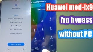 Huawei medlx9 frp bypass without PC 2022 [upl. by Aikem439]