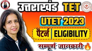 UTTARAKHAND TET 2023 NOTIFICATION  UTET ELIGIBILITY SYLLABUS EXAM PATTERN EXAM DATE [upl. by Oniskey]