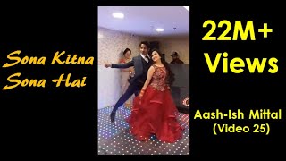 Best Sagai Dance  Sona Kitna Sona hai  Couple AashIsh Mittal [upl. by Ttoille]