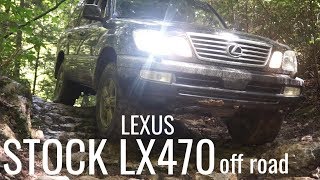 Testing the stock Lexus LX470 off road [upl. by Akiria]