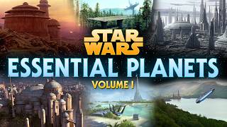 Star Wars  Essential Planets Volume One [upl. by Denman]