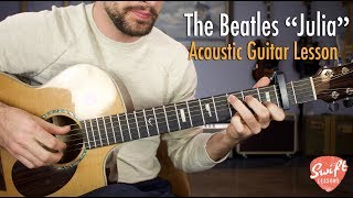 The Beatles quotJuliaquot Complete Guitar Lesson [upl. by Amoihc]