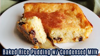 Baked Rice Pudding with Condensed Milk [upl. by Rimat]