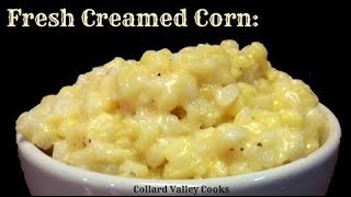 How to Make Homemade Creamed Corn Old Fashioned Southern Cooking [upl. by Theo]