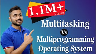 L13 Multiprogramming and Multitasking Operating System in Hindi with real life examples [upl. by Goto]