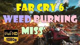 Far cry 6  Weed Burning Mission 1080p  As Like Far Cry 3 [upl. by Eilah]