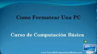 Como Formatear Una PC [upl. by Zosema]