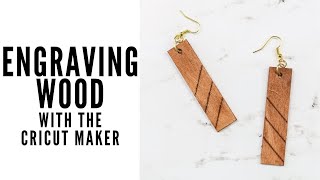 How to Engrave Wood with the Cricut Maker [upl. by Olenolin]