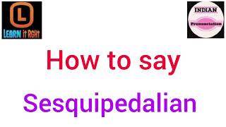 Pronounce Sesquipedalian  Pronunciation of Sesquipedalian  How to Say Sesquipedalian [upl. by Uaerraj]