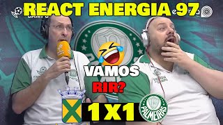 VAMOS RIR REAÇÕES ENERGIA 97  SANTO ANDRÉ 1x1 PALMEIRAS [upl. by Brnaby]