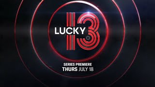 Lucky 13 Series Premiere Thursday July 18 On ABC Network [upl. by Nosae]