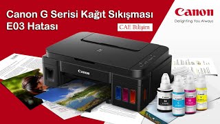 Canon G3411341024102411 Kağıt Sıkışma E03 Hatası Çözümü [upl. by Kennie127]