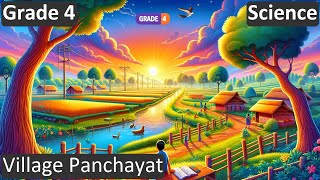 Grade 4  Science  Village Panchayat  Free Tutorial  CBSE  ICSE  State Board [upl. by Fesuy]