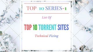 Top 10 Torrent Sites  Extratorrent Pirates Bay Kickass Limetorrent Rarbg 1337x Top10 Part1 [upl. by Gine670]