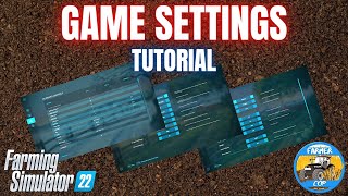 GAME SETTINGS GUIDE  Farming Simulator 22 [upl. by Tychon]