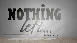 Nothing Left  Bro James Leeder [upl. by Jovitah]