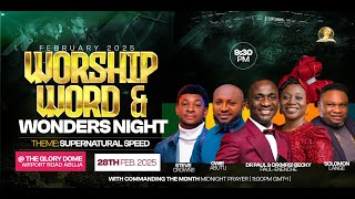 FEBRUARY 2025 WORSHIP WORD AND WONDERS NIGHT  28022025 [upl. by Koloski]