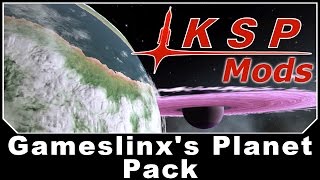 KSP Mods  Gameslinxs Planet Pack [upl. by Reger]