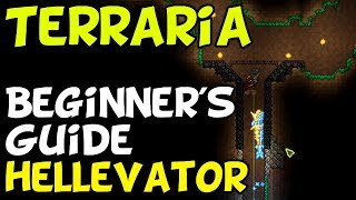 Terraria Beginners Tutorial  Hellevator Switch Mobile PC PS4 XBox [upl. by Gerardo]