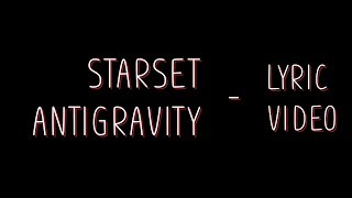 Starset  Antigravity Lyrics [upl. by Arramas394]